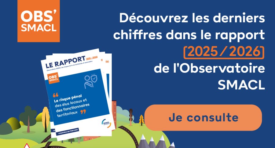 Responsabilité pénale des acteurs publics locaux : les 3 enseignements des derniers chiffres de l'Observatoire SMACL
